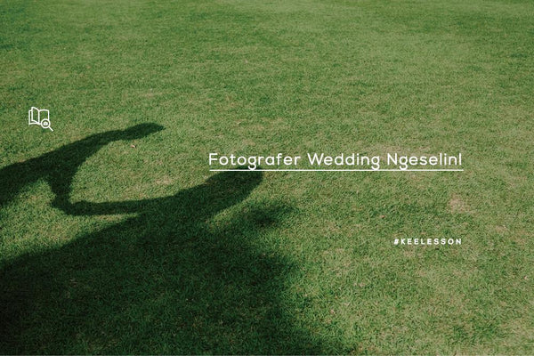Fotografer Wedding Ngeselin!-KEE INDONESIA