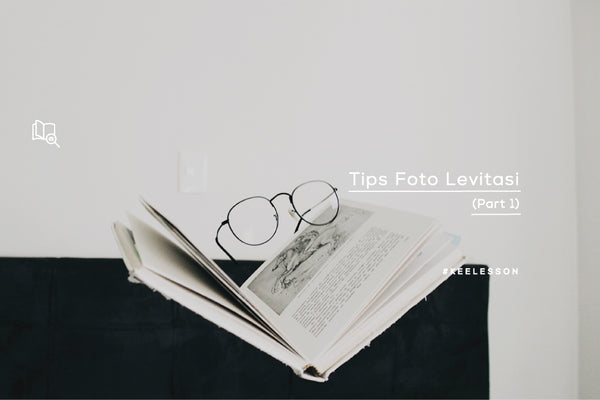 Tips Foto Levitasi (Part 1)