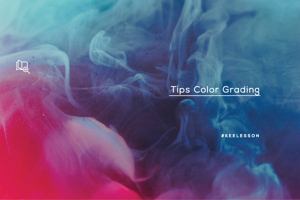 Tips Color Grading