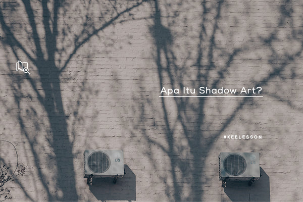 Apa Itu Shadow Art?