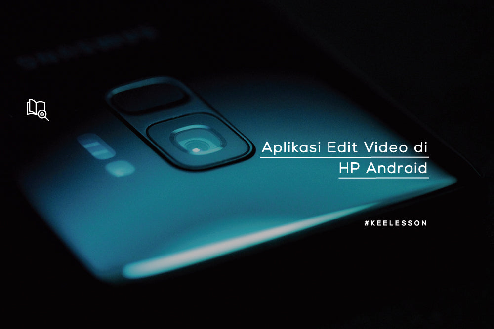 Aplikasi Edit Video Vlog di HP Android – KEE INDONESIA