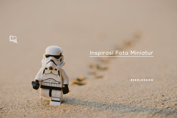 Inspirasi Foto Miniatur